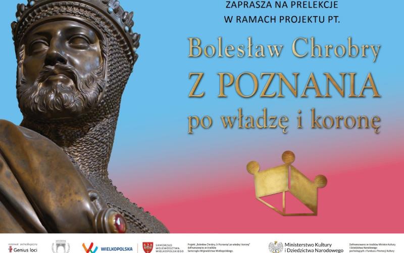 Bolesław Chrobry/ z Poznania/ po władzę i koronę - Prelekcja prof. Luizy Handschuh ”Co mówią geny o społeczeństwie wczesnego państwa Piastów?” - 12.09.2025