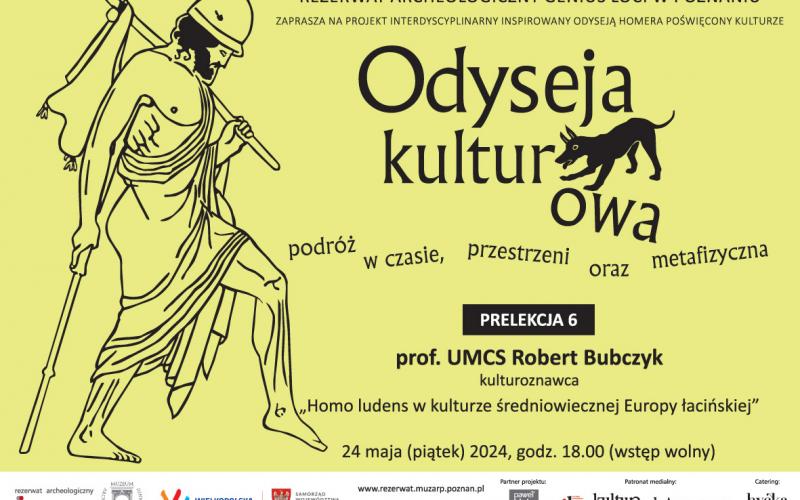Odyseja kulturowa - prelekcja prof. UMCS Roberta Bubczyka - „Homo ludens w kulturze średniowiecznej Europy łacińskiej” 24.05.2024