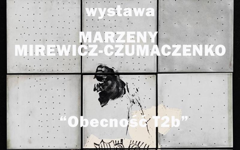 Wystawa ”Obecność T2b” - 12.09.2025