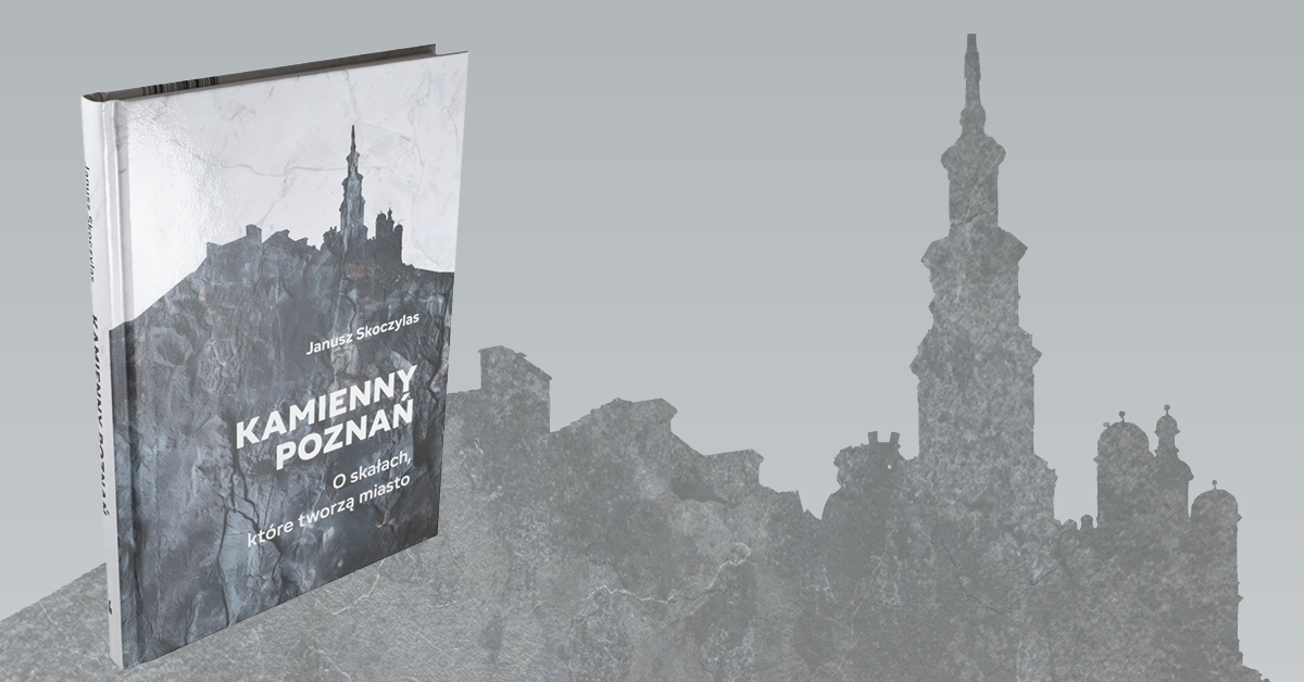 Promocja książki ”Kamienny Poznań” Janusza Skoczylasa 25.02.2025 o 17:00