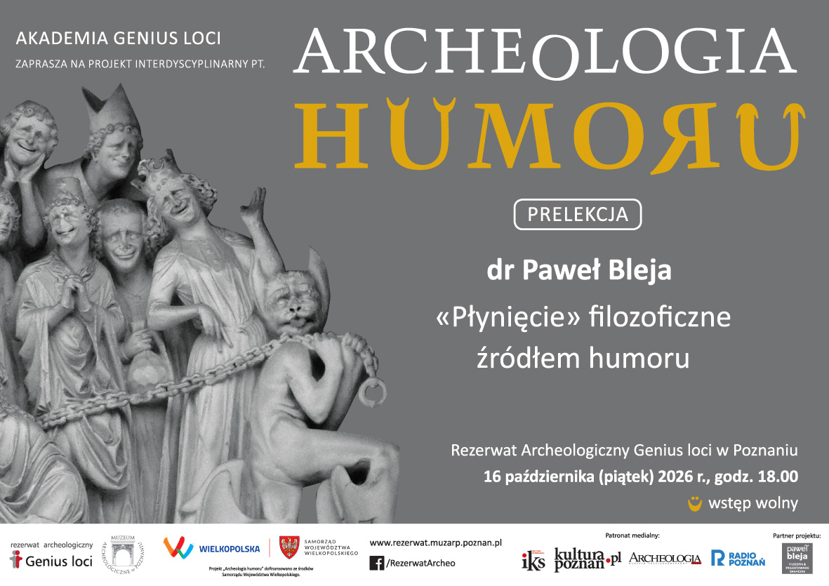 Archeologia Humoru - 16.10.2026 - ”<Płynięcie> filozoficzne źródłem humoru” (dr Paweł Bleja)