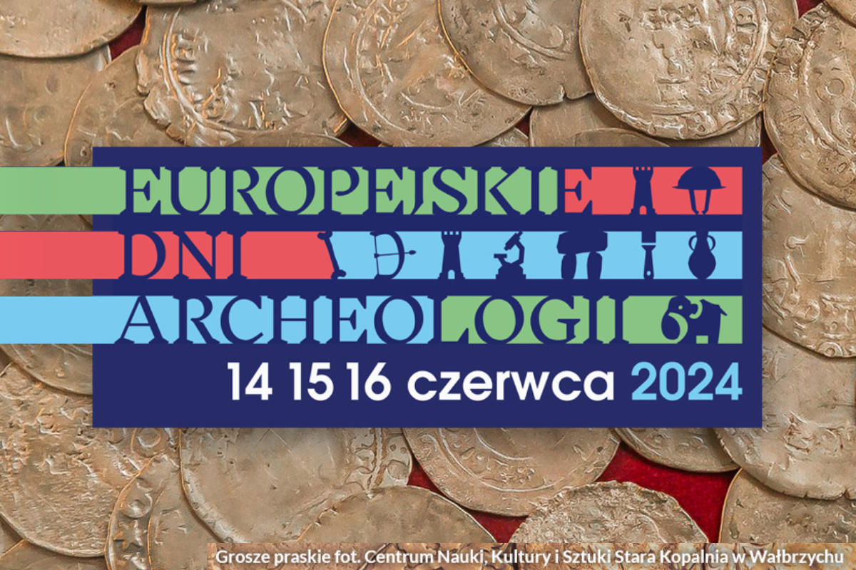 EUROPEJSKIE DNI ARCHEOLOGII 14-16.06.2024