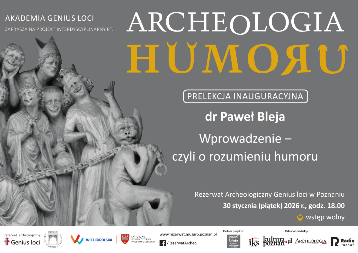 Archeologia Humoru - spotkanie inauguracyjne 30.01.2026 - ”Wprowadzenie - czyli o rozumieniu humoru” (dr Paweł Bleja)