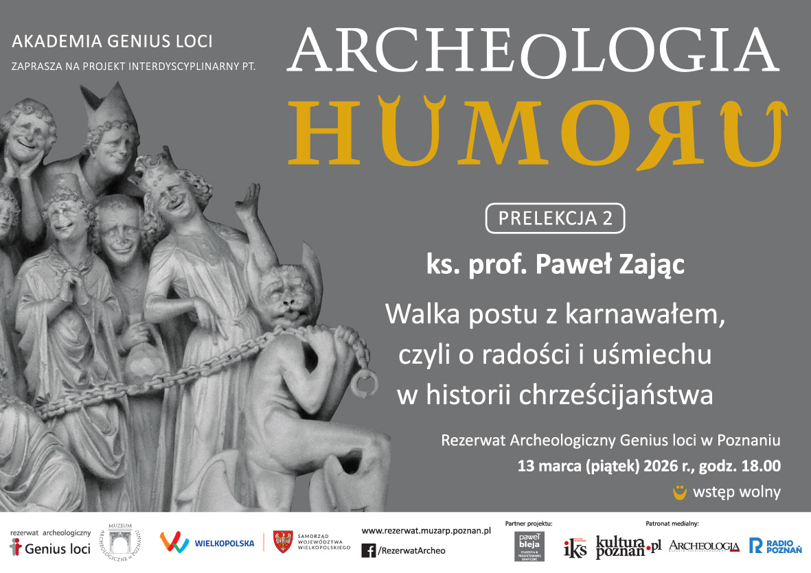Archeologia Humoru - 13.03.2026 - ”Walka postu z karnawałem, czyli o radości i uśmiechu w historii chrześcijaństwa” (ks. prof. Paweł Zając)
