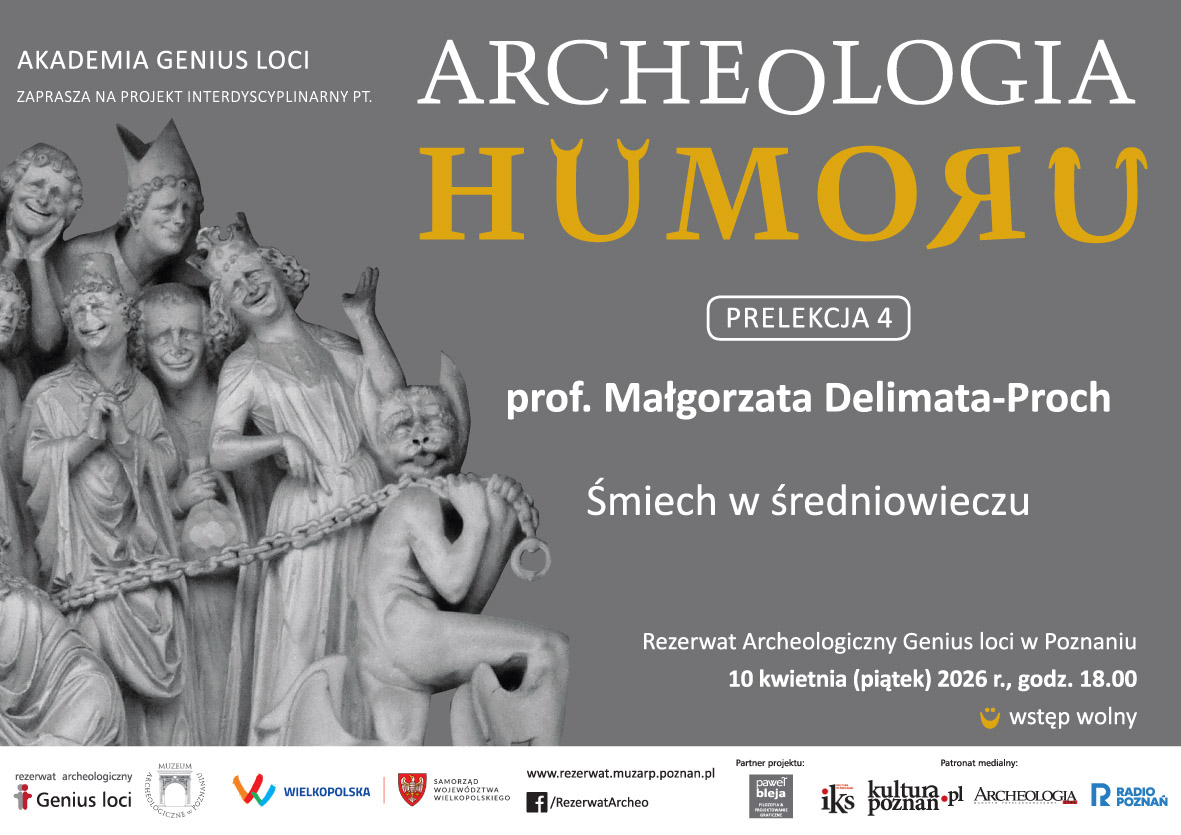 Archeologia Humoru - 10.04.2026 - ”Śmiech w średniowieczu” (prof. UAM Małgorzata Delimata-Proch)