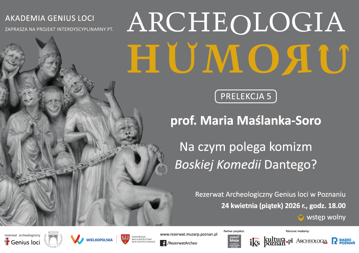 Archeologia Humoru - 24.04.2026 - ”Na czym polega komizm ”Boskiej Komedii” Dantego?” (prof. Maria Maślanka-Soro)
