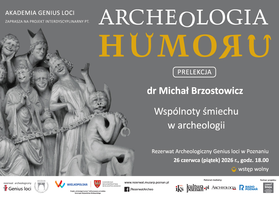 Archeologia Humoru - 26.06.2026 - ”Wspólnoty śmiechu w archeologii” (dr Michał Brzostowicz)