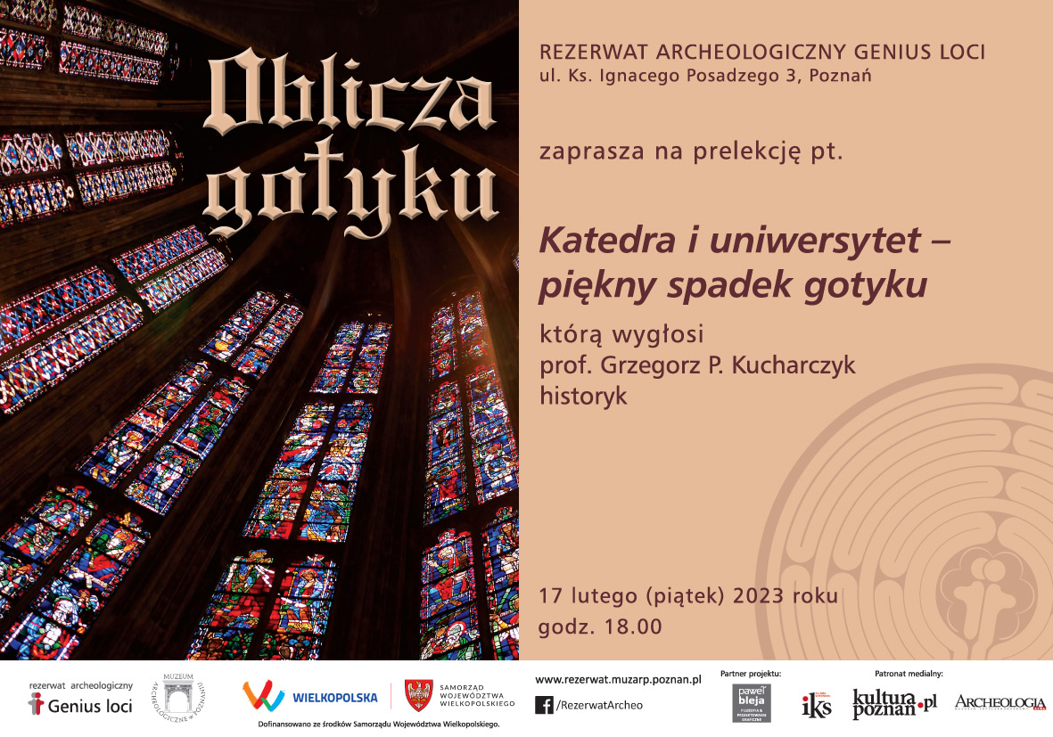 ”Katedra i uniwersytet - piękny spadek gotyku” - wykład prof. Grzegorza P. Kucharczyka w ramach cyklu ”Oblicza Gotyku”