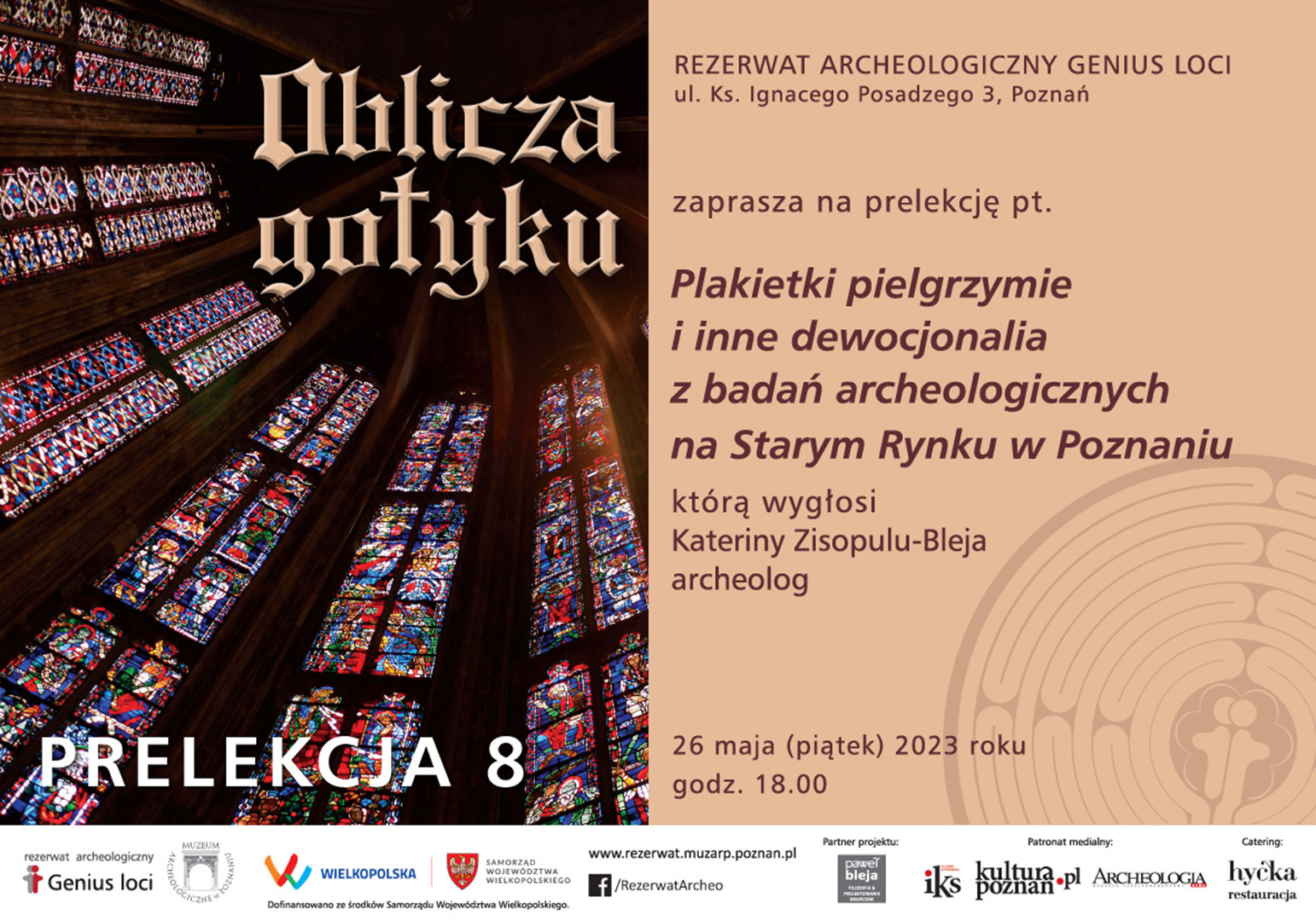 ”Plakietki pielgrzymie i inne dewocjonalia z badań archeologicznych na Starym Rynku w Poznaniu” - Wykład z cyklu ”Oblicza gotyku”