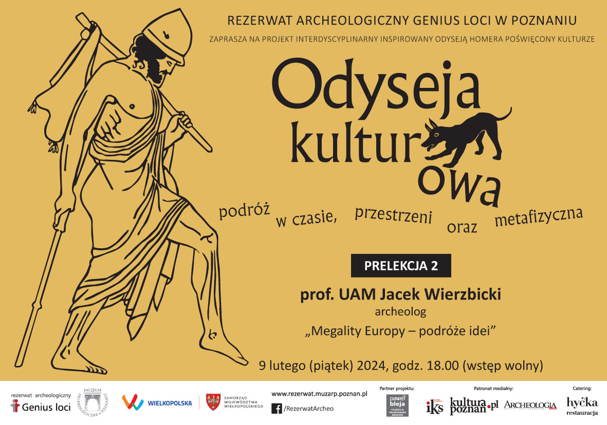 Odyseja kulturowa - prelekcja prof. UAM Jacka Wierzbickiego- „Megality Europy - podróże idei” 09.02.2024 r.