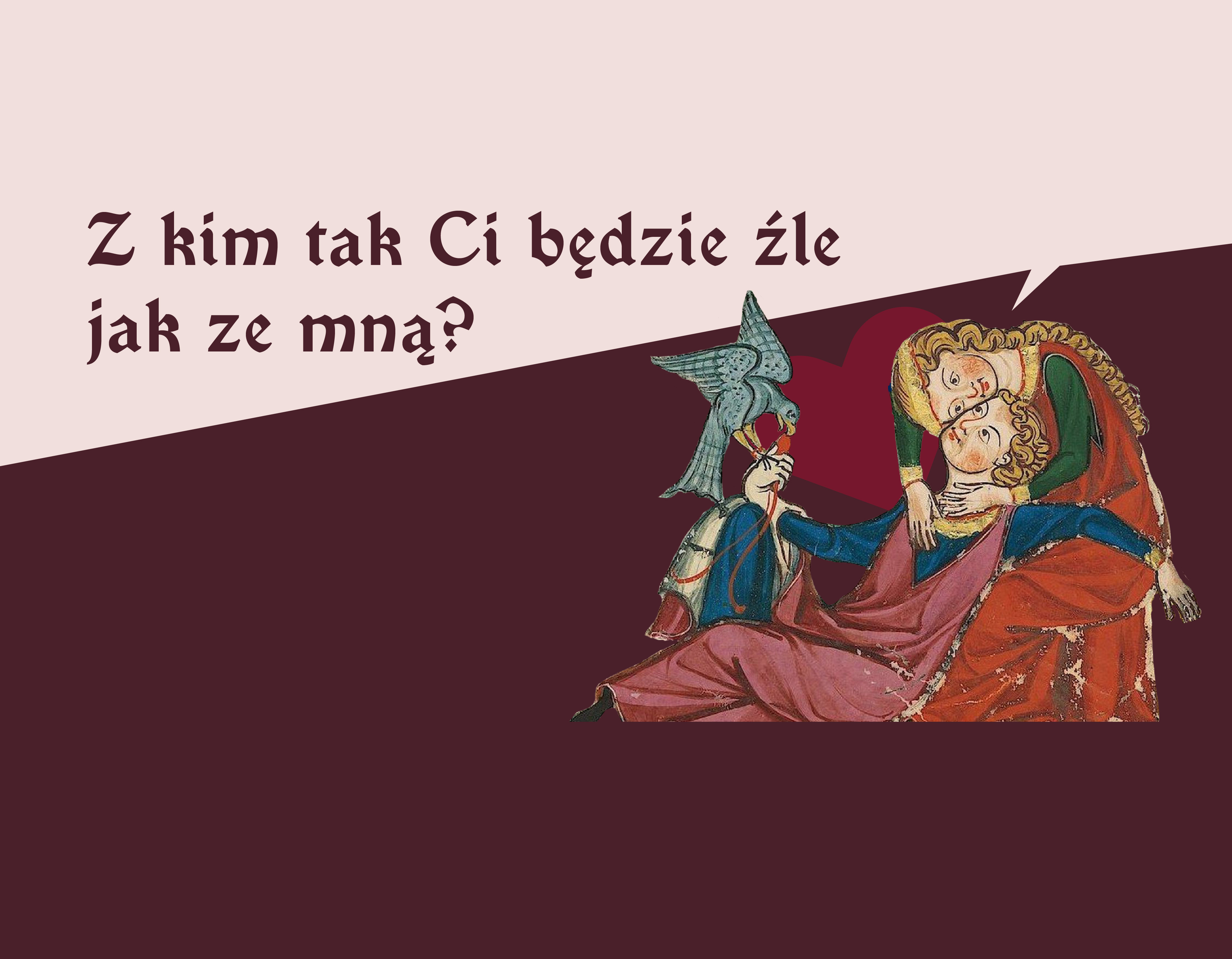 Z kim tak Ci będzie źle jak ze mną? O związkach w średniowieczu - wystawa czasowa - 14.02-15.06.2025