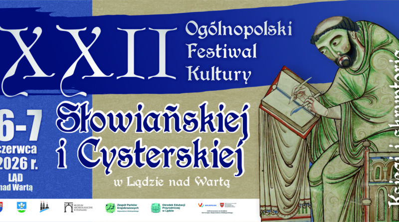 Festiwal Kultury Słowiańskiej i Cysterskiej w Lądzie nad Wartą 6-7.06.2026