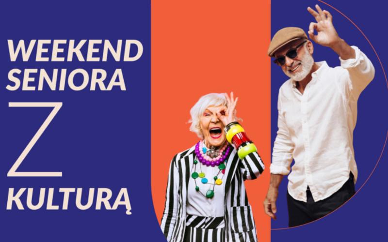 Weekend Seniora z kulturą 4-5.10.2025