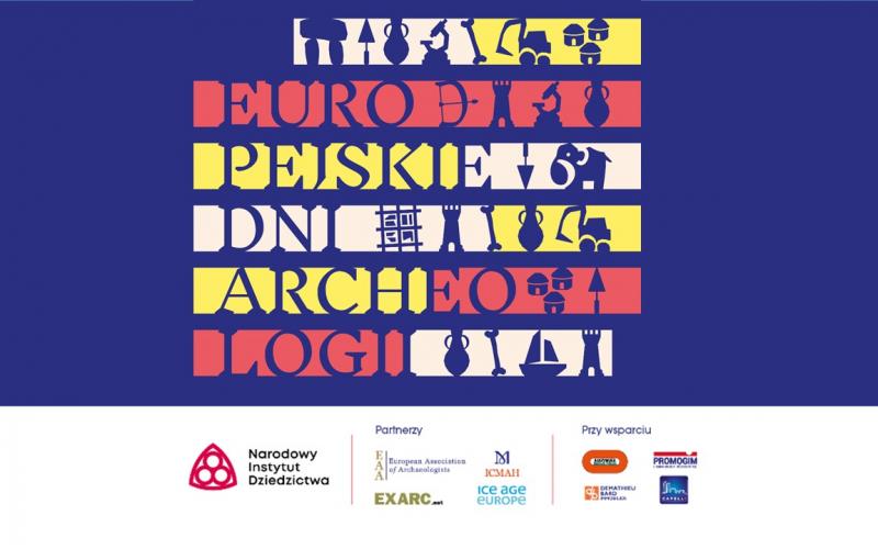 Europejskie Dni Archeologii – 17-19.06.2022 r.