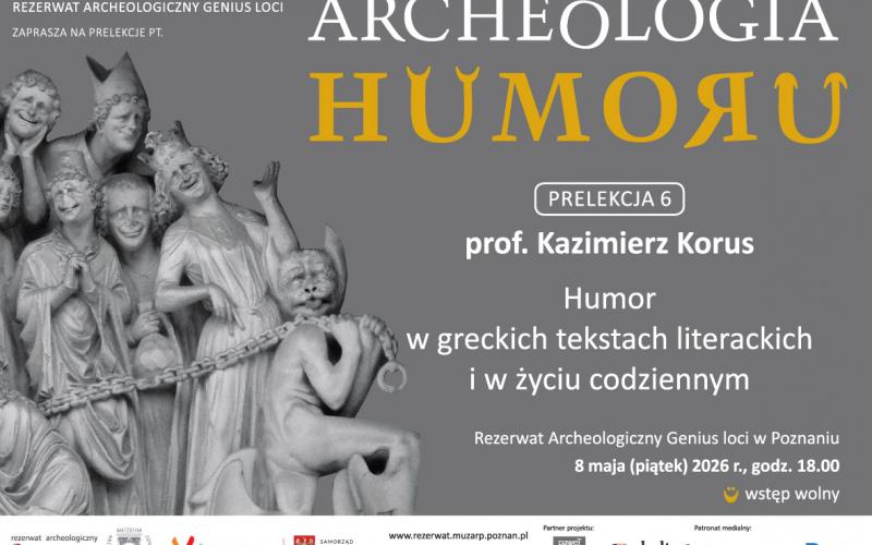 Archeologia Humoru - 08.05.2026 - ”Humor w greckich tekstach literackich i w życiu codziennym” (prof. Kazimierz Korus)