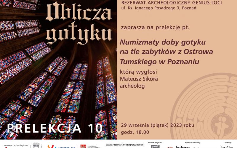 Oblicza gotyku- ”Numizmaty doby gotyku na tle zabytków z Ostrowa Tumskiego w Poznaniu” - prelekcja 29.09.2023