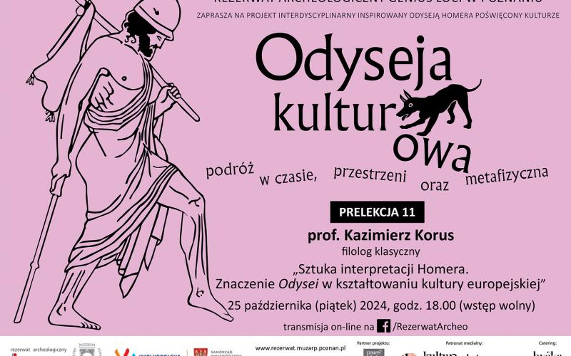 Odyseja kulturowa - prelekcja prof. Kazimierza Korusa - „Sztuka interpretacji Homera. Znaczenie Odysei w kształtowaniu kultury europejskiej” 25.10.2024 r.