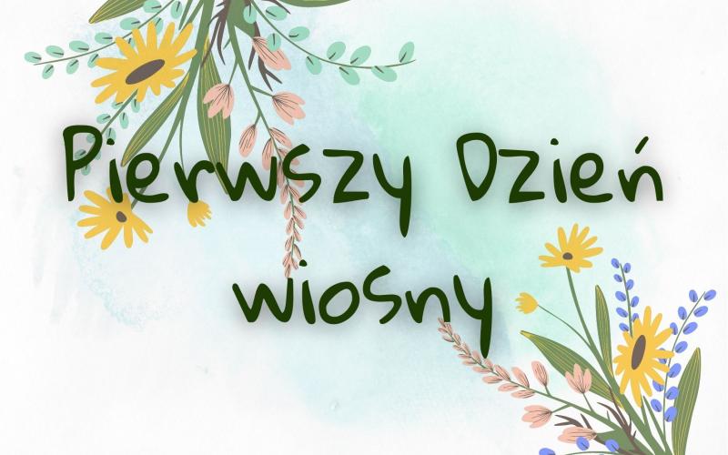 Pierwszy Dzień wiosny