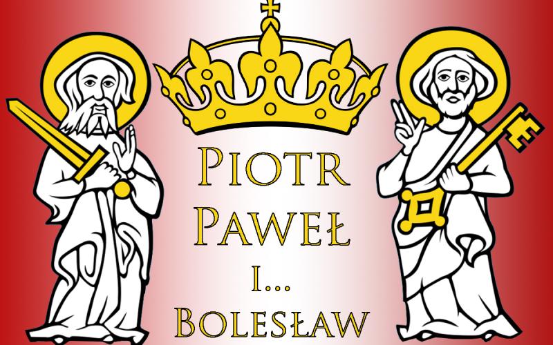 Piotr, Paweł i... Bolesław - Imieniny patronów Miasta Poznania na Ostrowie Tumskim