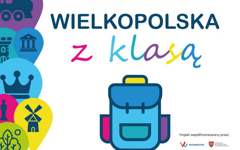 Wielkopolska z klasą. Zapraszamy szkoły!