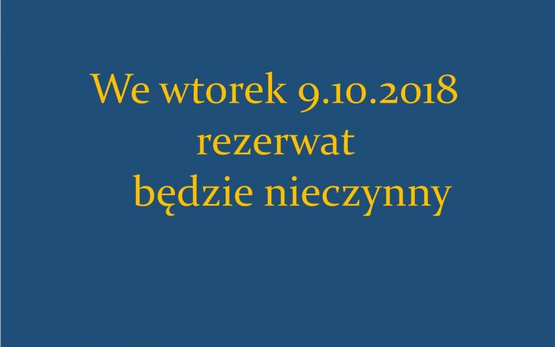 Rezerwat nieczynny 9.10.2018