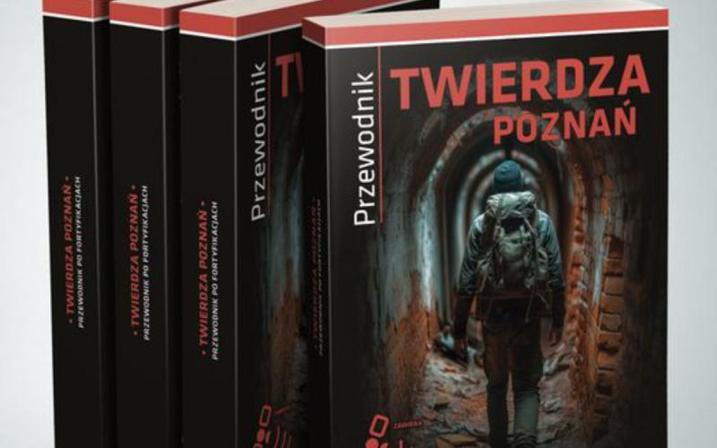 Promocja książki ”Twierdza Poznań. Przewodnik” 17.05.2024 o 18:00