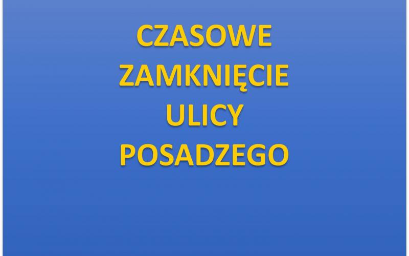 Utrudnienia na ulicy Posadzego