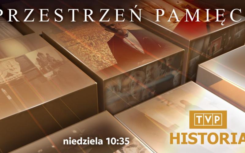 Przestrzeń pamięci - Program w TVP Historia o naszym rezerwacie! - LINK DO VOD